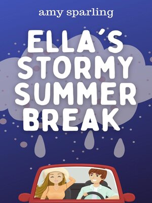 cover image of Ella's Stormy Summer Break